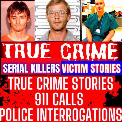 true crime podcast 2022 police interrogations 911 calls and true police stories podcast