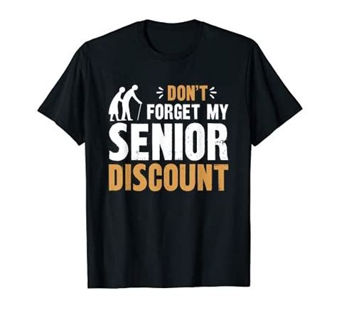 don t forget my discount funny old people gag women men t shirt in 2022 mens shirts t shirt
