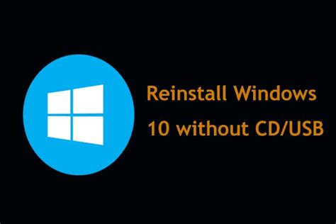 How To Reinstall Windows 10 Without Cdusb Easily 3 Skills