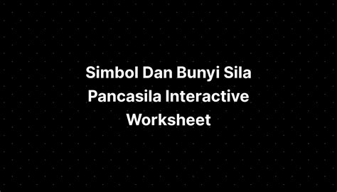 Simbol Dan Bunyi Sila Pancasila Interactive Worksheet Sexiz Pix