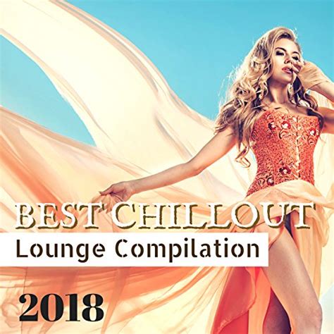 amazon music erotic lounge buddha chill out music cafeのbest chillout lounge compilation 2018