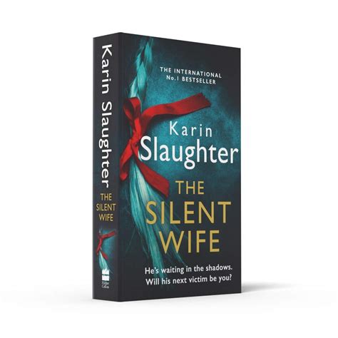 The Silent Wife Karin Slaughter