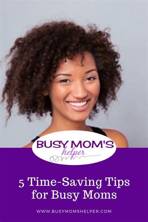 A Woman Smiling With The Words Busy Moms Helper 5 Time Saving Tips
