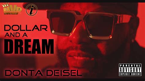 Donta Deisel Dollar And A Dream Official Video Youtube