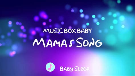 Mamas Song Music Box Baby Youtube