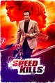 Speed Kills (2018) - Posters — The Movie Database (TMDb)