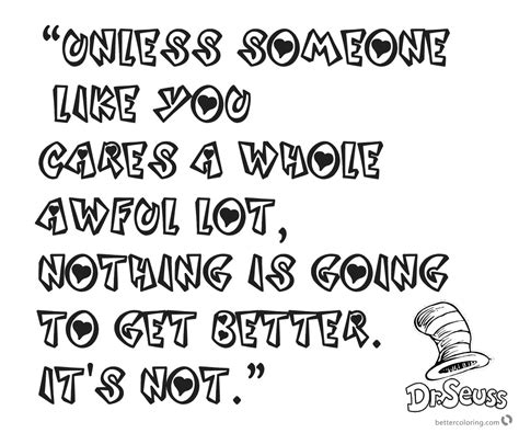 When to celebrate dr.seuss day at home? Dr Seuss Quote Coloring Pages Unless someone like you ...
