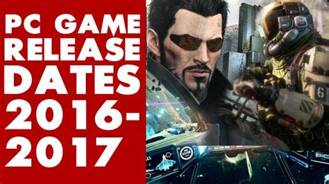 2016 And 2017 Pc Game Release Dates List