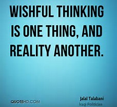 Image result for wishful thinking quote