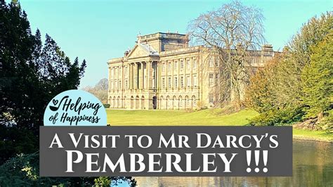 Mr Darcys Pemberley Pride And Prejudice In Real Life A Visit To