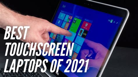 The 5 Best Touch Screen Laptops For 2021 Youtube