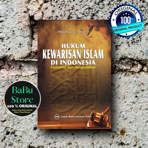 Jual Buku Hukum Kewarisan Islam Di Indonesia Abdul Ghofur Anshori