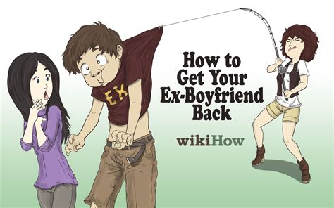 How to Get Your Ex Boyfriend Back | Ex boyfriend, Ex boyfriend quotes, Ex boyfriend humor
