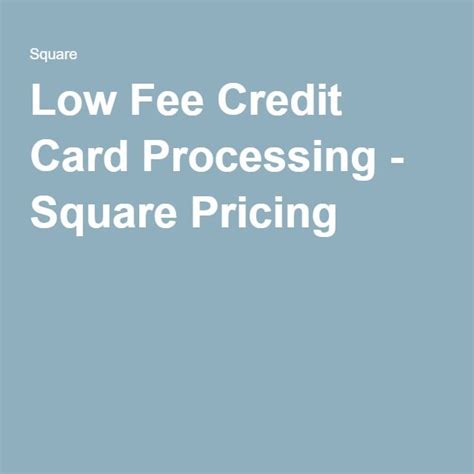 Review the best pos readers today. Low Fee Credit Card Processing - Square Pricing | Credit card processing, Process, Cards