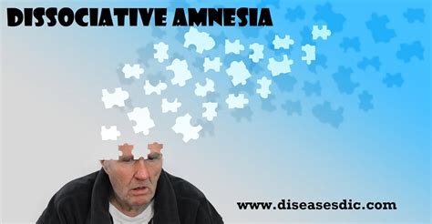 Dissociative Amnesia Causes Symptoms And Treatment