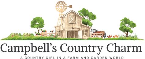Campbells Country Charm — Gardening Homestead Living Diy Projects