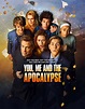 You, Me and the Apocalypse (2015) - WatchSoMuch