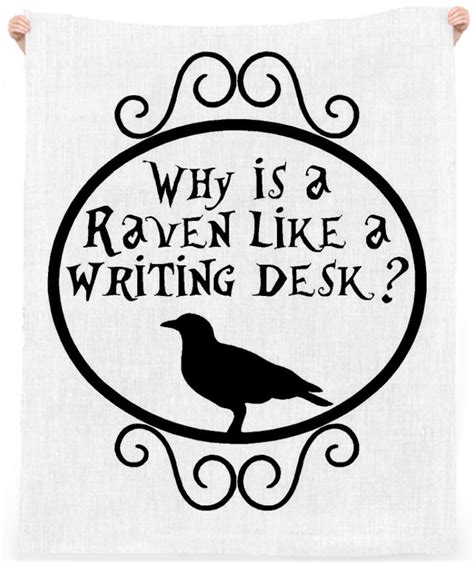 What is the answer to the riddle in alice in wonderland? Why is a Raven like a Writing Desk?