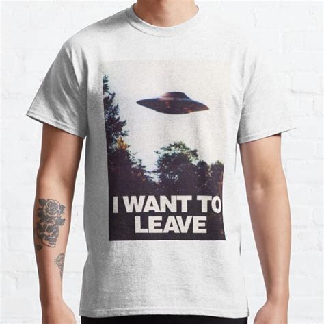 I Want To Leave T Shirts Redbubble