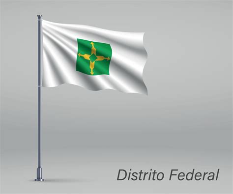 Acenando A Bandeira Do Distrito Federal Estado Do Brasil No Mastro 6741039 Vetor No Vecteezy