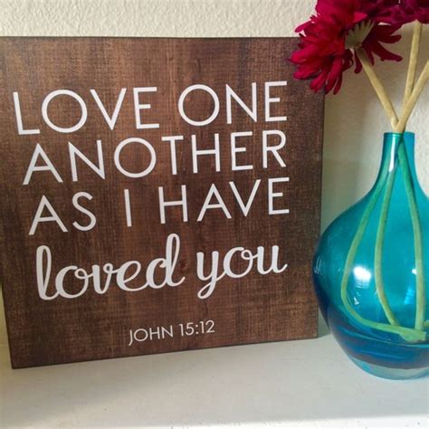 Love One Another As I Have Loved You Wood Sign Bible Verse