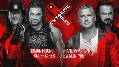 wwe extreme rules 2019 roman reigns and the undertaker vs drew mcintyre and shane mcmahon