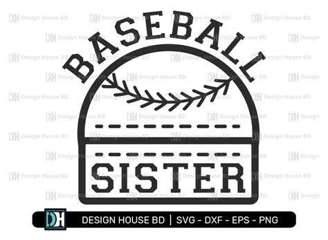 Baseball Sister Svg Svg Eps Png Dxf Graphic By Designhouseartbd · Creative Fabrica