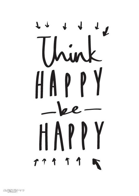 A4 Think Happy Be Happy Print Motivational Quote By Oldenglishco