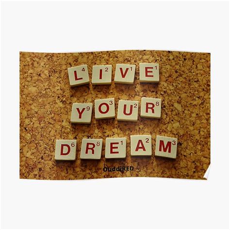 Live Your Dream Poster For Sale By Ouddired Redbubble