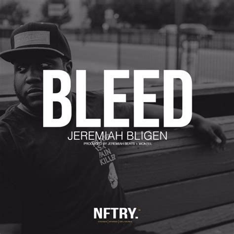 Stream Jeremiah Bligen Bleed By Rapzilla Listen Online For Free On