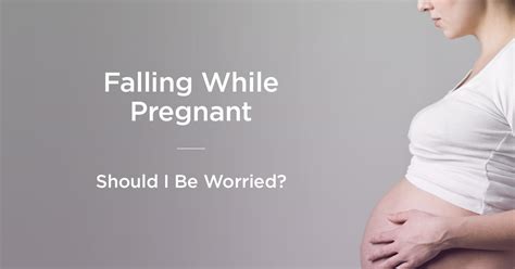 Falling While Pregnant What To Do