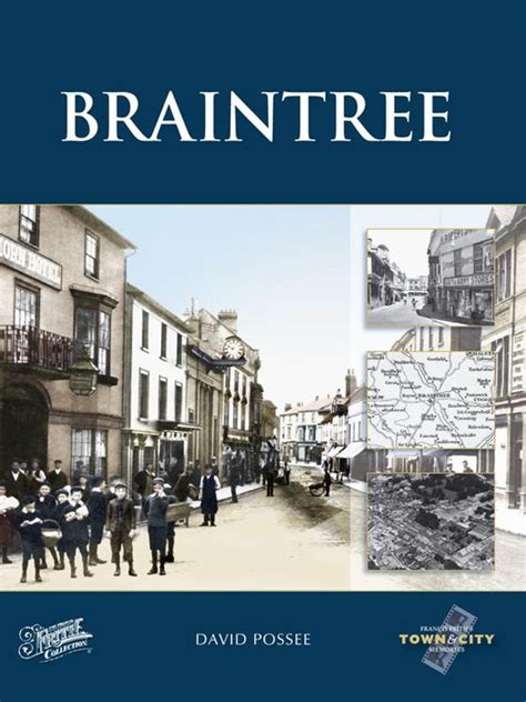 Braintree Town And City Memories Photo Book Francis Frith