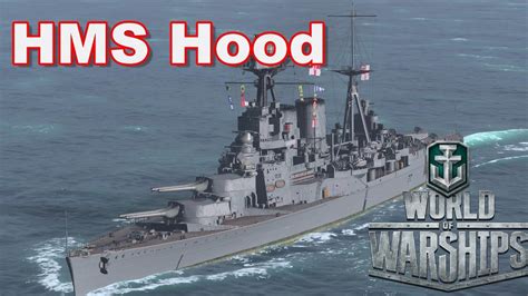 World Of Warships Hms Hood First Impressions Youtube