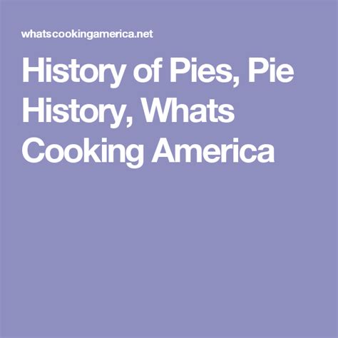 History Of Pies History Of Pie What To Cook Savory Meats