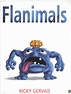 Flanimals by Gervais, Ricky (9780571220779) | BrownsBfS