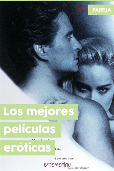 ¡ponte A Mil Las 30 Mejores Películas Eróticas Del Cine Peliculas