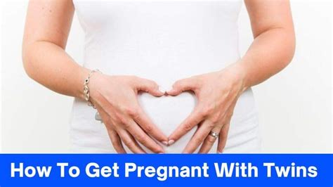8 Proven Ways How To Get Pregnant With Twins 2024