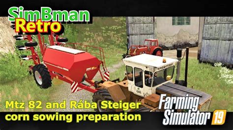 Rába Steiger 250 And Mtz 82 Preparation For Corn Sowing Farming