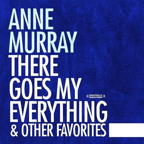 Anne Murray There Goes My Everything And Other Favorites Remastered