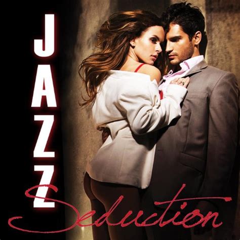 jazz seduction a smooth mix of sexy jazz songs de romantic saxophone music group en amazon