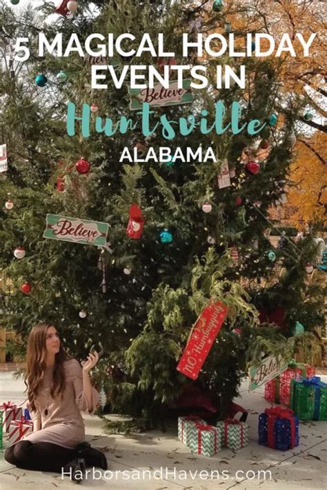 5 Magical Holiday Events In Huntsville Alabama — Harbors And Havens Holidays And Events