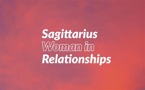 Sagittarius Woman In Relationships Deep And Intense