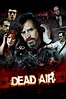 Dead Air | Filmaboutit.com