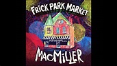 Mac Miller- Frick Park Market(Lyrics in Description) - YouTube