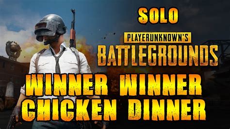 Winner Winner Chicken Dinner Part Solo Player Unknown S