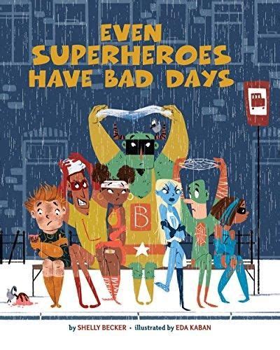 Even Superheroes Have Bad Days Diverse Characters Diverse Books Black