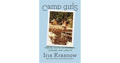 Camp Girls Fireside Lessons On Friendship Courage And Loyalty By