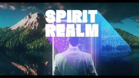 Spirit Realm Trailer Youtube
