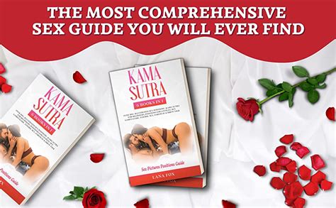 Kama Sutra Sex Pictures Positions Guide 6 Books In 1 Over 200 Illustrated Sex