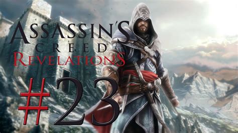 Assassin S Creed Revelations Walkthrough Part 23 Let S Play ACR